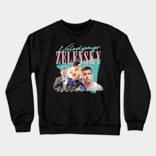 Zelensky Ukraine / Retro Fan Art Design Crewneck Sweatshirt